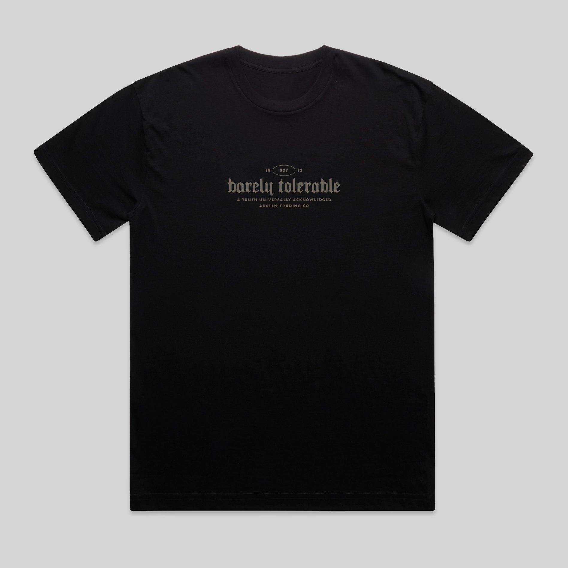 Barely Tolerable Tee