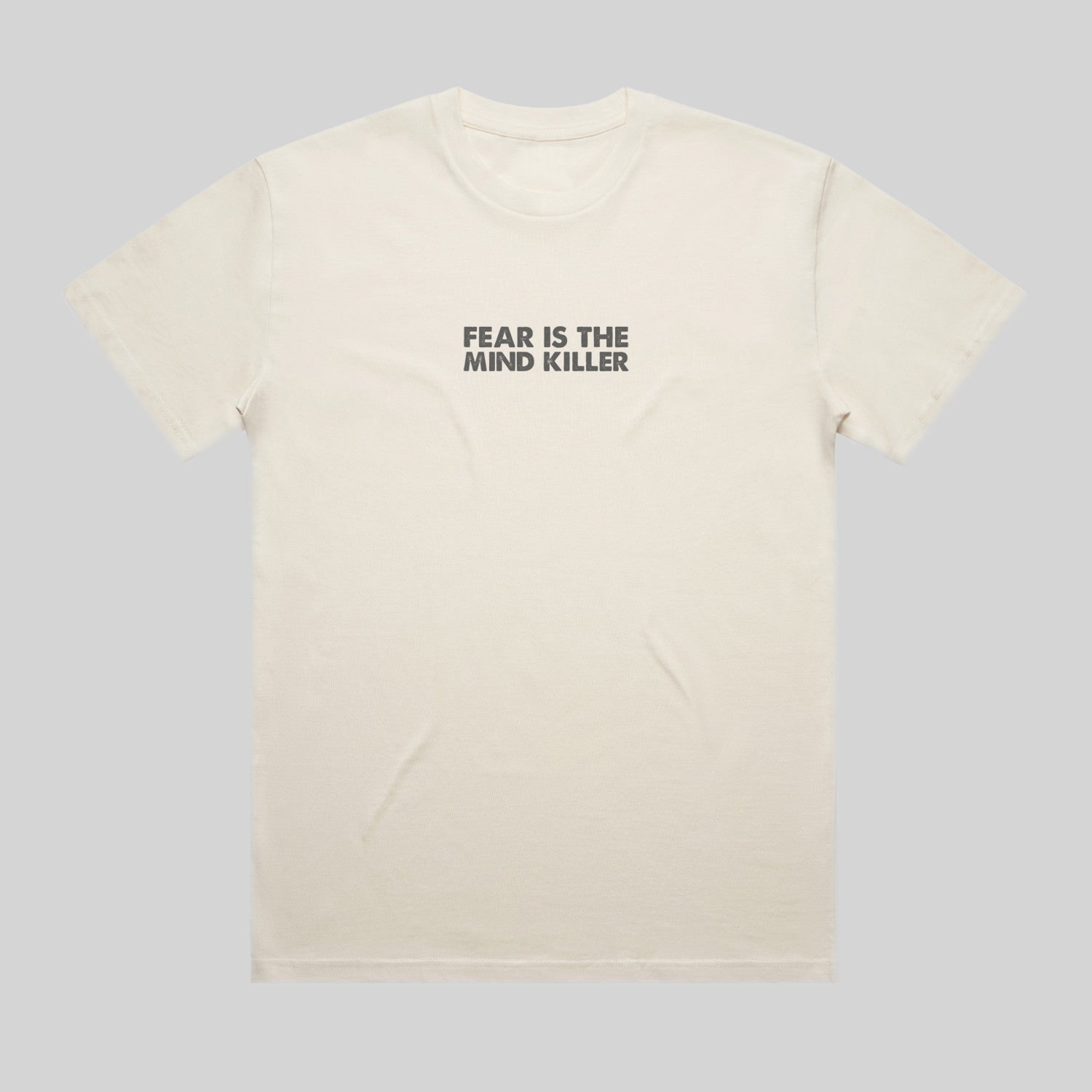 Fear is the Mind Killer Tee | Pre-Order