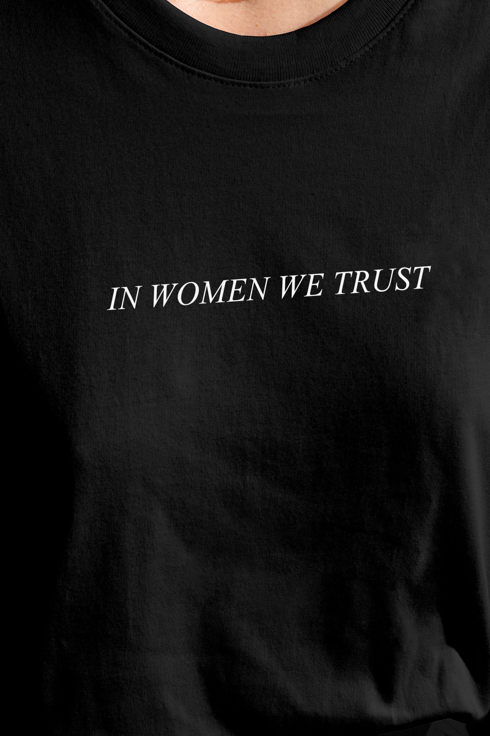 In Women We Trust Tee